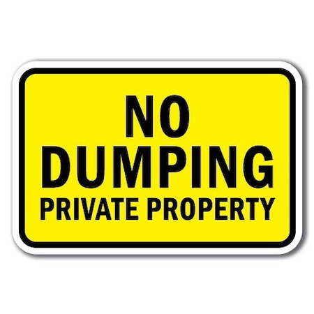 Signmission 18 in Height, 0.12 in Width, Aluminum, A-1218 No Dumping - PriProp, A-1218 No Dumping - PriProp A-1218 No Dumping - PriProp